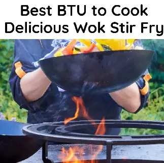 Best Btu for wok cooking