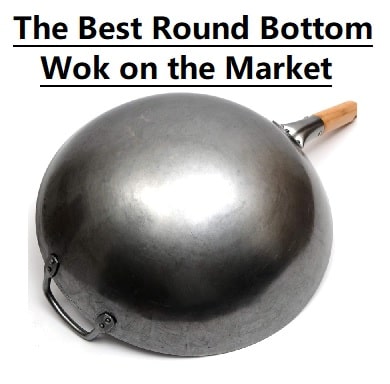 The best round bottom wok to buy