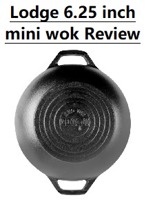 lodge 6.25 mini wok review