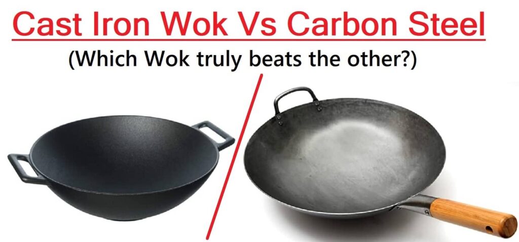 Cast iron vs carbon steel wok-which one to buy