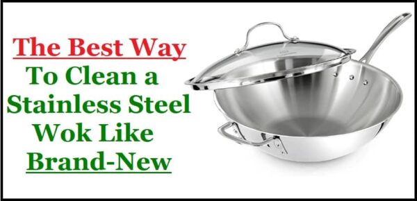 the best way to clean a stainless steel wok