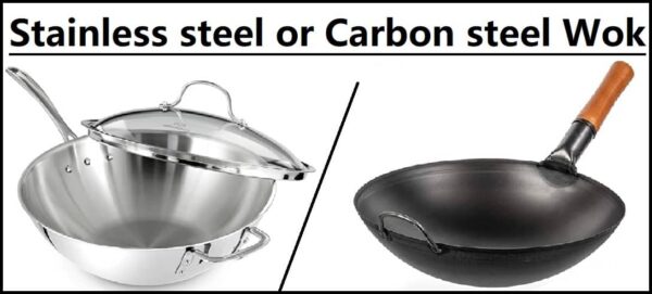 stainless steel wok vs carbon steel wok
